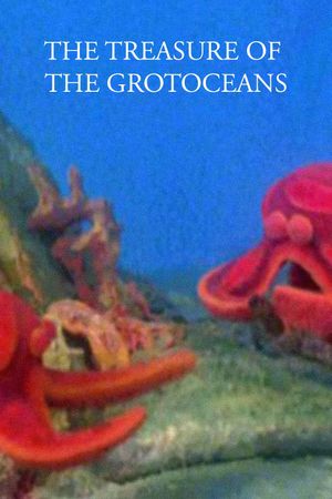 The Treasure of the Grotoceans's poster
