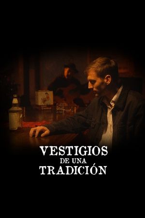 Vestigios de una tradición's poster