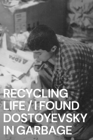 I Found Dostoyevsky in Garbage's poster