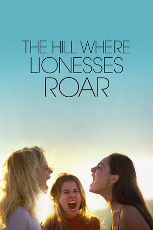 The Hill Where Lionesses Roar's poster
