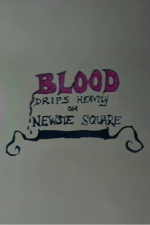 Blood Drips Heavily on Newsie Square's poster
