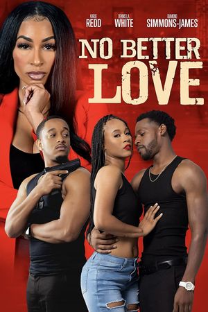 No Better Love's poster