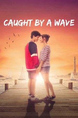 Caught by a Wave's poster
