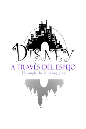 Disney a través del espejo's poster