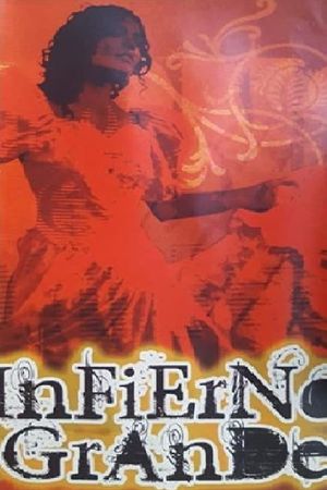 Infierno Grande's poster