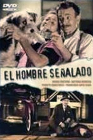 El hombre señalado's poster