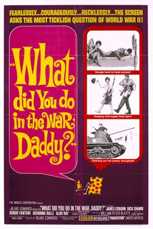 What Did You Do in the War, Daddy?'s poster
