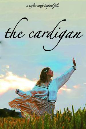 The Cardigan (A Taylor Swift Inspired Film)'s poster