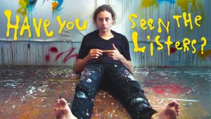 Have You Seen the Listers?'s poster