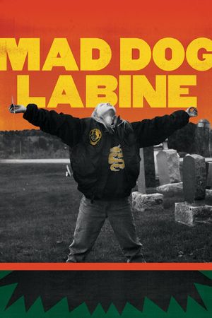 Mad Dog Labine's poster