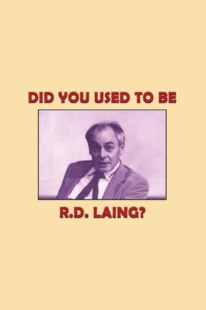 Did You Used to Be R.D. Laing?'s poster