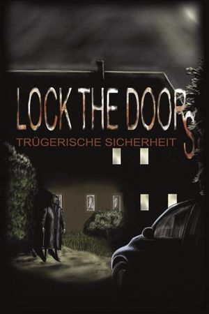 Lock the Doors - Trügerische Sicherheit's poster