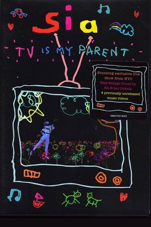 Sia: TV is My Parent's poster