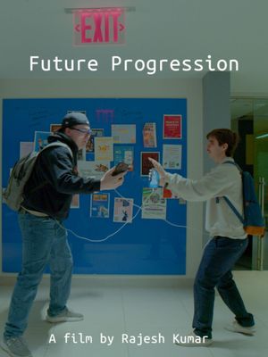 Future Progression's poster