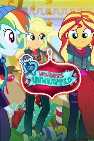 My Little Pony: Equestria Girls - Holidays Unwrapped's poster
