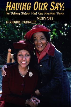 Having Our Say: The Delany Sisters' First 100 Years's poster