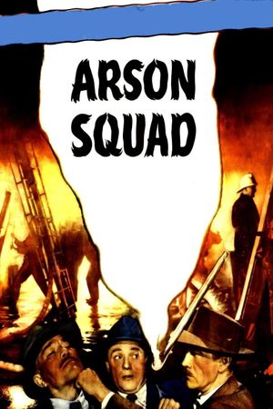 Arson Squad's poster