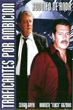 Traficante por ambición's poster