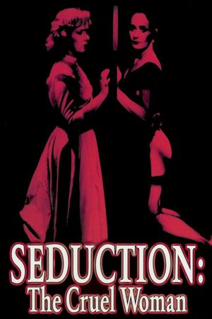 Seduction: The Cruel Woman's poster