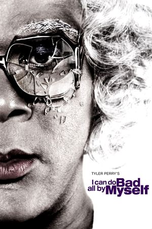 I Can Do Bad All by Myself's poster