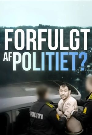 Forfulgt af politiet?'s poster