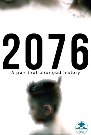 2076: a pen that changed history's poster