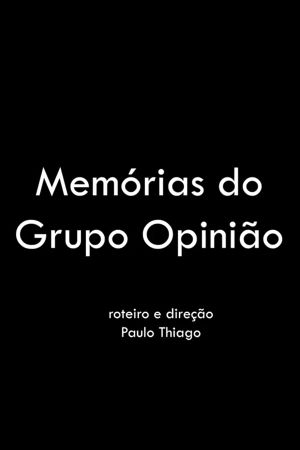 Memórias do Grupo Opinião's poster