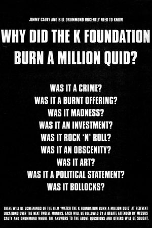 Watch the K Foundation Burn a Million Quid's poster