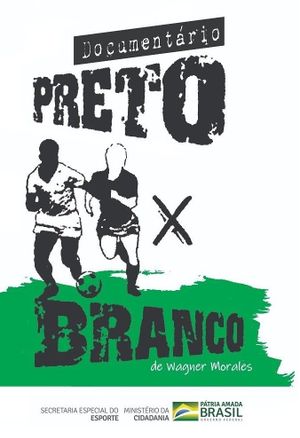 Preto contra Branco's poster