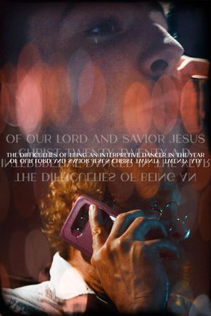 The Difficulties of Being an Interpretive Dancer in the Year of Our Lord and Savior Jesus Christ 2020 AD's poster