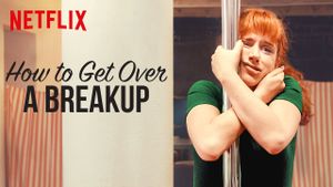 How to Get Over a Breakup's poster