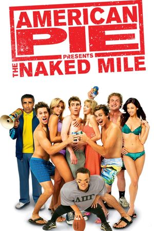 American Pie Presents: The Naked Mile's poster