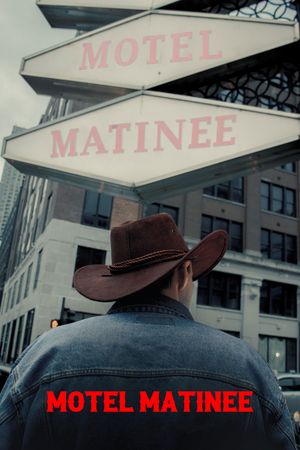 Motel Matinee's poster