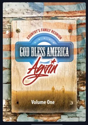 Country's Family Reunion: God Bless America Again (Vol. 1)'s poster