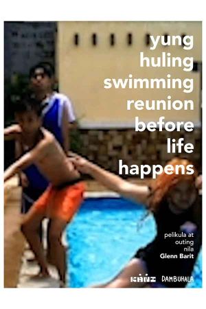 The Last Swimming Reunion Before Life Happens's poster