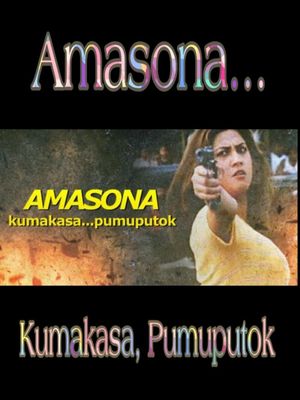 Amasona… Kumakasa, Pumuputok's poster