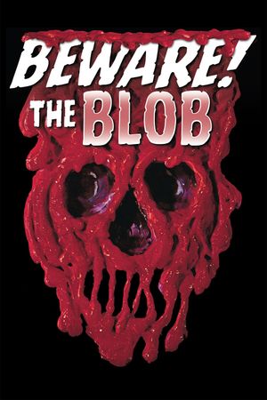 Beware! The Blob's poster