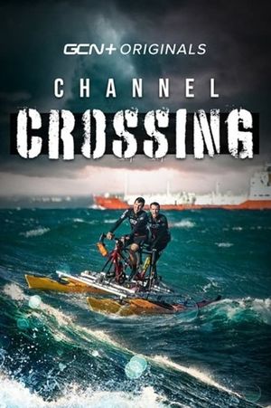 Channel Crossing's poster