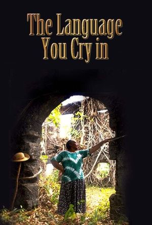 The Language You Cry In's poster