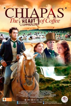 Chiapas the Heart of Coffee's poster