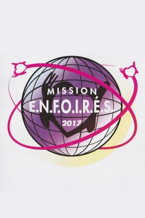 Les Enfoirés 2017 - Mission Enfoirés's poster image