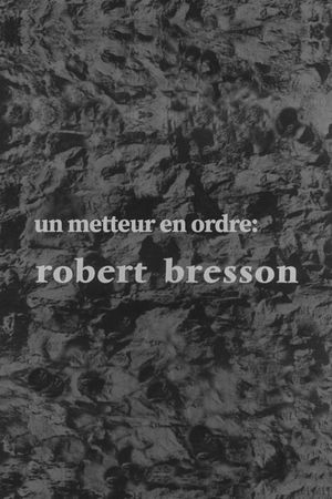Un metteur en ordre: Robert Bresson's poster