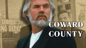 Coward of the County's poster