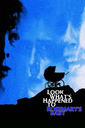 Look What's Happened to Rosemary's Baby's poster