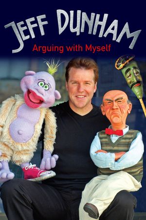 Jeff Dunham: Arguing with Myself's poster
