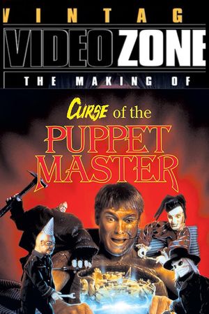 Videozone: The Making of "Curse of the Puppet Master"'s poster