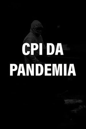 CPI da Pandemia's poster