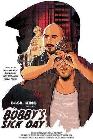 Basil King Presents: Bobby's Sick Day's poster