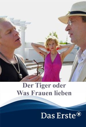 Der Tiger oder Was Frauen lieben!'s poster