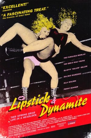 Lipstick & Dynamite, Piss & Vinegar: The First Ladies of Wrestling's poster